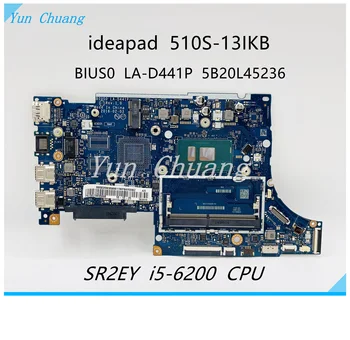 BIUS0 LA-D441P Para Lenovo 510-13IKB de la placa base del ordenador Portátil I5-6200U CPU DDR4 5B20L45377 5B20L45236 5B20L45382 5B20L45432