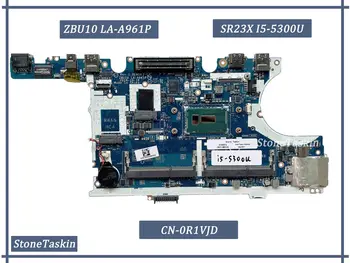Mejor Valor FRU CN-0R1VJD para DELL Latitude E7450 de la Placa base del ordenador Portátil ZBU10 LA-A961P CPU SR23X I5-5300U DDR3L RAM 100% de Prueba