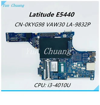 CN-06DTX4 CN-0P9X5M CN-0KYG98 VAW30 LA-9832P de la Placa base Dell Latitude E5440 de la Placa base del ordenador Portátil Con i3-4010U/4030U CPU DDR3