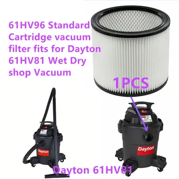 1 PCS 61HV96 Estándar Cartucho de filtro de vacío se ajusta para Dayton 61HV81 Mojado Seco Aspiradora de taller