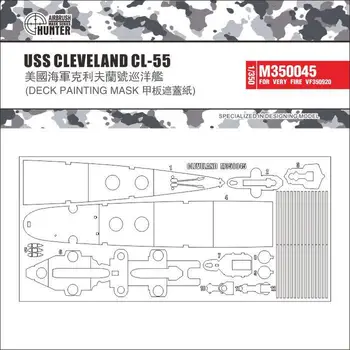Hunter M350045 1/350 USS CLEVELAAND CL-55 DECKPAINTINGMASK PARA VERYFIRE VF350920