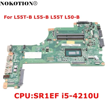 NOKOTION A000300080 DA0BLIMB6F0 Por Satélite L55T-B L55-B L55T L50-B de la placa base del ordenador portátil Con SR1EF i5-4210U de la CPU DDR3L