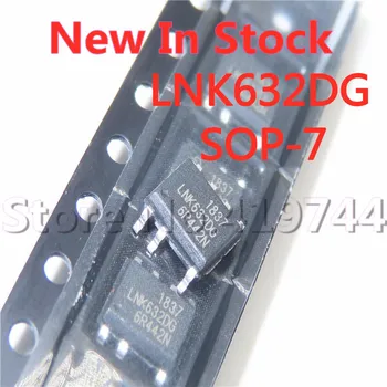 5PCS/LOT LNK632DG LNK632 SOP-7 SMD chip IC de gestión de energía En Stock, NUEVOS, originales IC