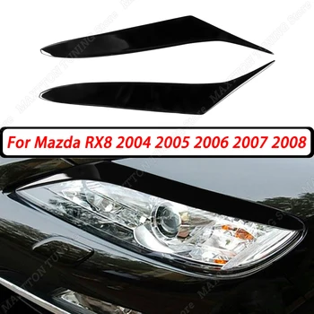 2pcs Negro Brillante Faro de la Ceja Párpados Cubierta de ajuste Para el Mazda RX8 Coupe 2004 2005 2006 2007 2008 Accesorios de Coches Estilo